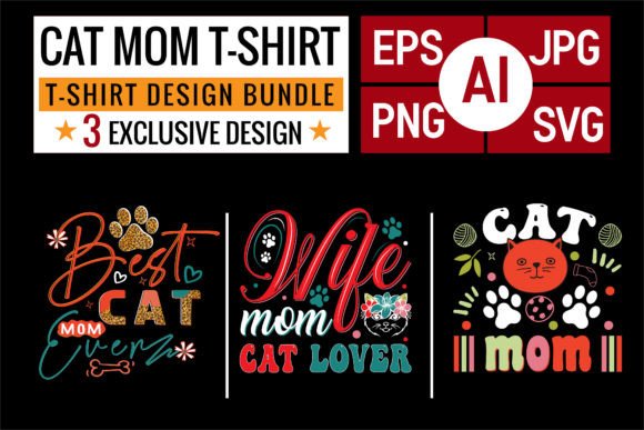 Cat Mom, Best Cat Mom T-shirt Bundle